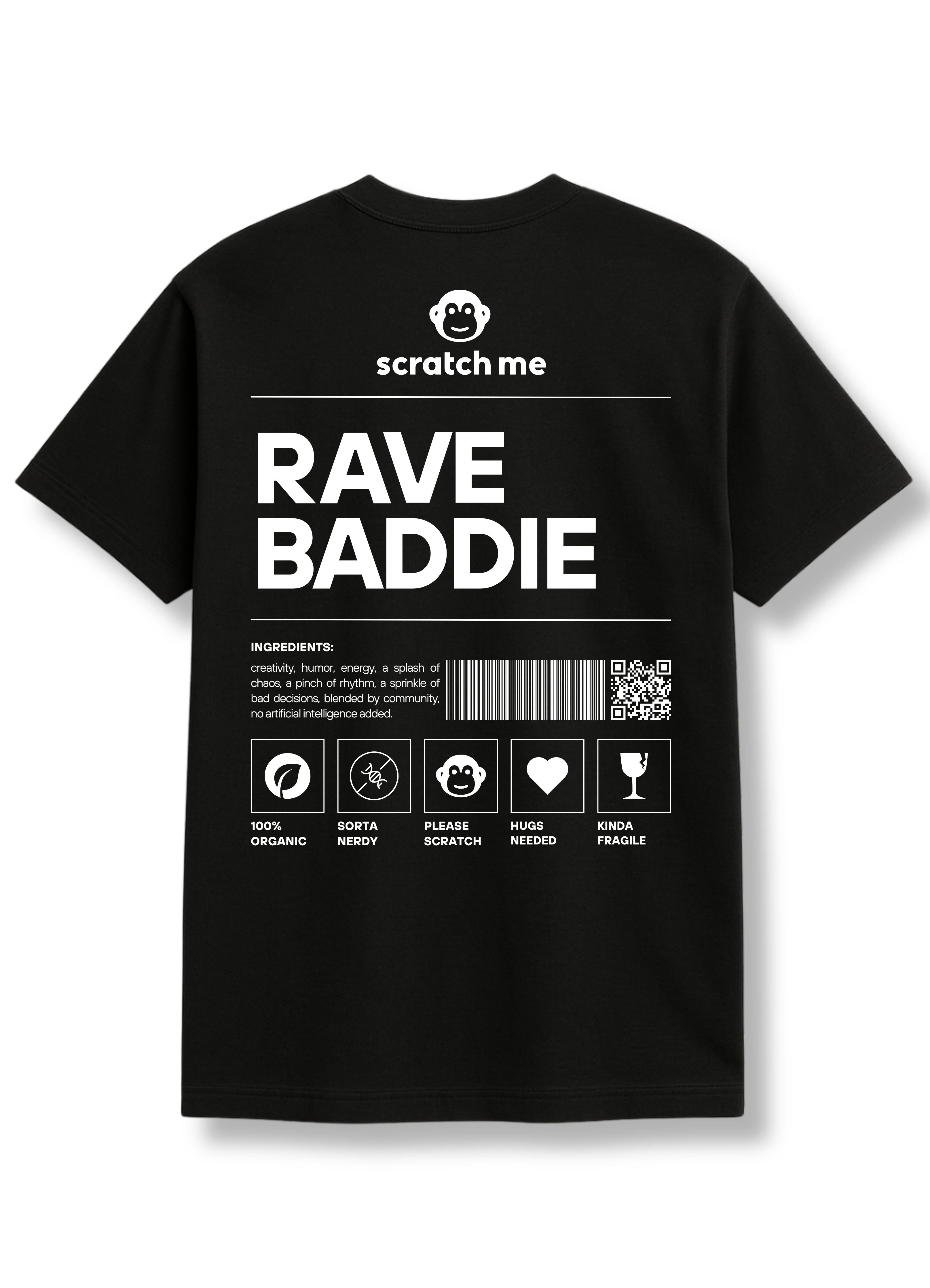 Rave Baddie T-Shirt | Flash Gea × scratchme